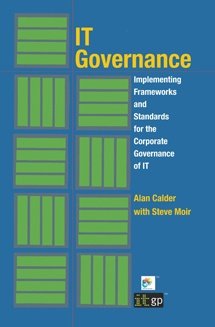 GRC Solutions: Implementing Frameworks and Standards for the Corporate Governance of IT