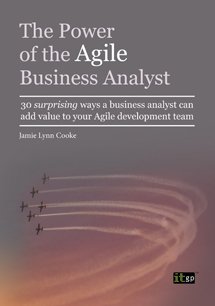 The Power of the Agile Business Analyst