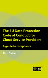 The EU Data Protection Code of Conduct for Cloud Service Providers – A guide to compliance 